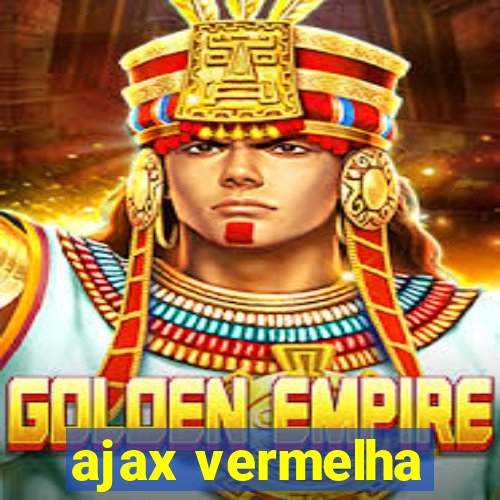 ajax vermelha